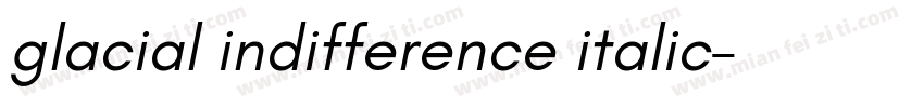glacial indifference italic字体转换